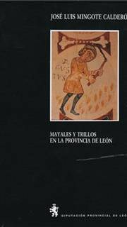 Mayales y trillos en la provincia de León