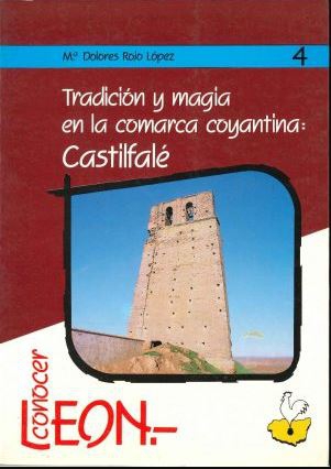 Tradición y magia en la comarca coyantina: Castilfalé