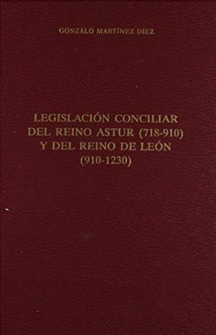 Legislación conciliar del Reino Astur (718-910) y del Reino de León (910-1230)