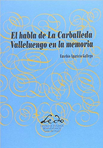 El habla de La Carballeda: Valleluengo en la memoria