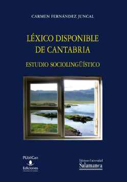 Léxico disponible de Cantabria : estudio sociolingüístico