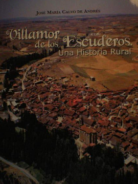 Villamor de los Escuderos: una historia rural