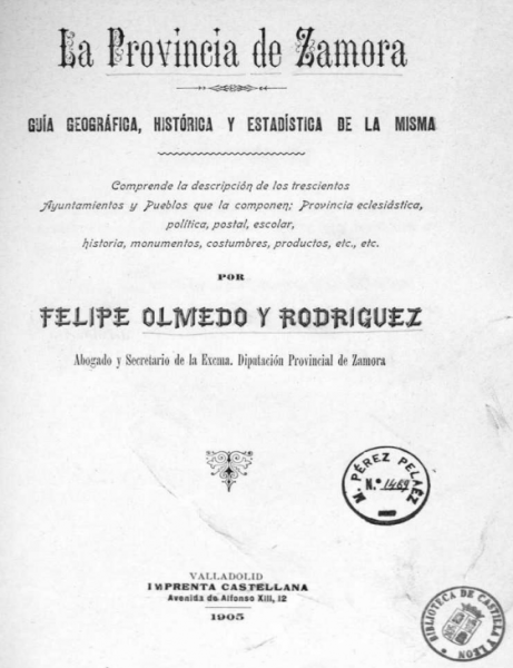 La provincia de Zamora: guía geográfica, histórica y estadística de la misma (1905)