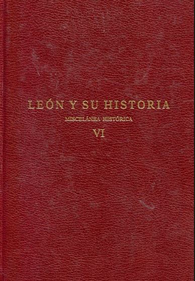 León y su Historia: Miscelánea histórica. VI