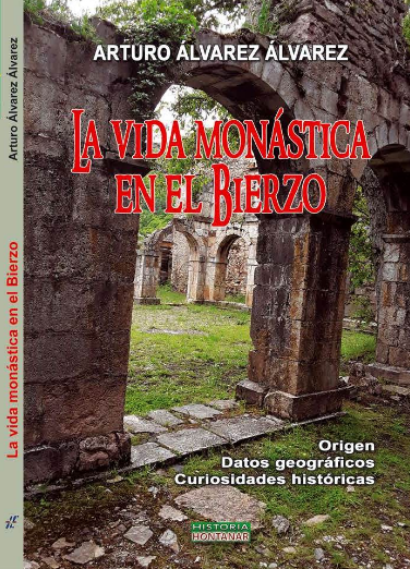 La vida monástica en el Bierzo: origen, datos geográficos y curiosidades históricas