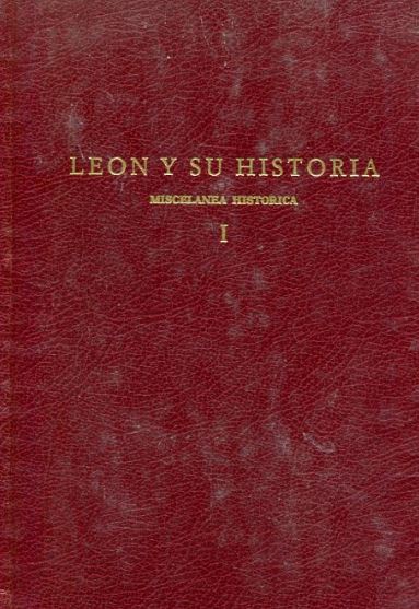 León y su Historia: Miscelánea histórica. I