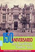 150 aniversario del Instituto Padre Isla