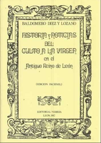 Historia y noticias del culto a la Virgen en el Antiguo Reino de León