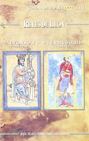 Alfonso V (999-1028), Vermudo III (1028-1037)
