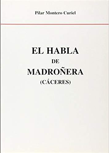 El habla de Madroñera (Cáceres)