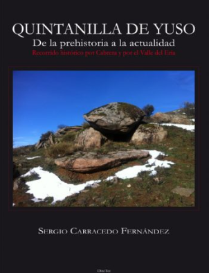Quintanilla de Yuso, de la Prehistoria a la actualidad: recorrido histórico por Cabrera y por el Valle del Eria