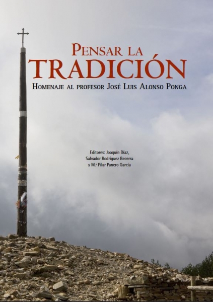 Pensar la tradición. Homenaje al profesor José Luis Alonso Ponga