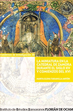 La miniatura en la catedral de Zamora durante el siglo XV y comienzos del XVI
