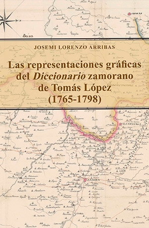 Las representaciones gráficas del diccionario zamorano de Tomás López (1765-1798)