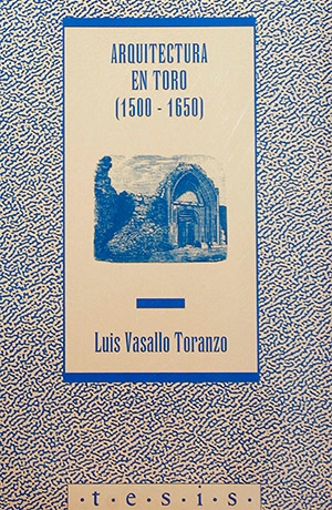 Arquitectura en Toro (1500-1650)