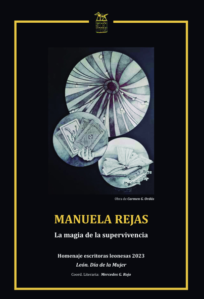 Manuela Rejas. La magia de la supervivencia