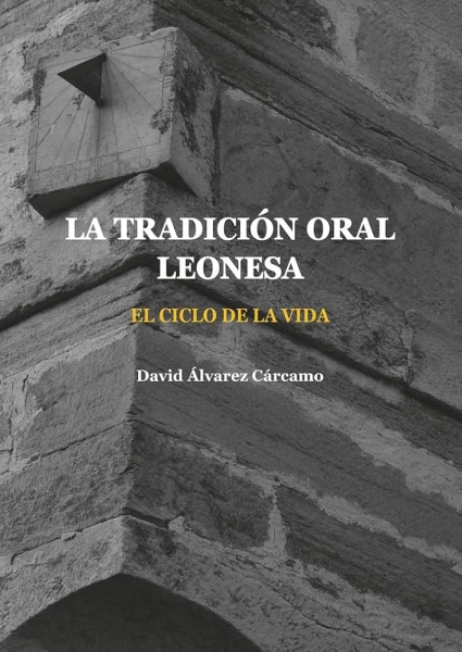 La tradición oral leonesa. El ciclo de la vida