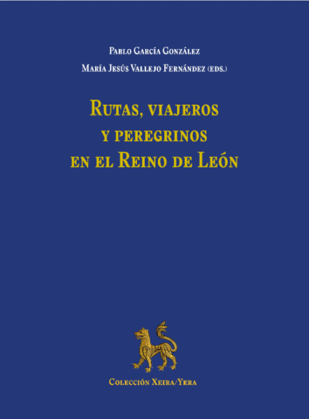 Rutas, viajeros y peregrinos en el Reino de León