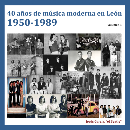 40 AÑOS DE MÚSICA MODERNA EN LEÓN. 1950-1989