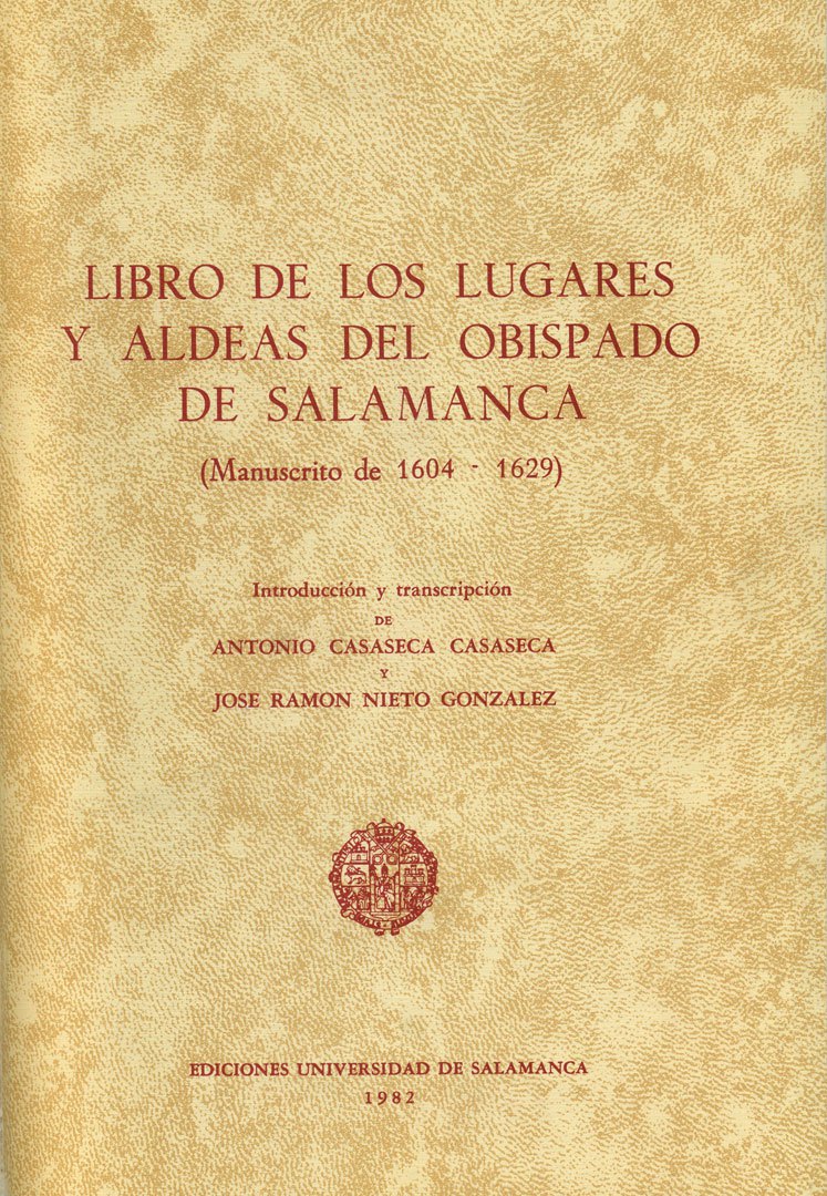 Libro de los lugares y aldeas del Obispado de Salamanca: (manuscrito de 1604-1629)