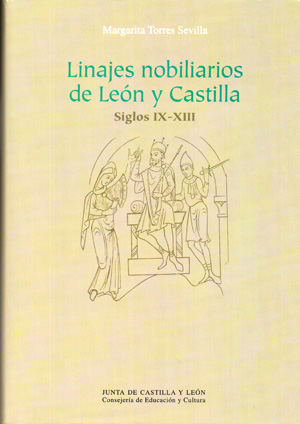 Linajes nobiliarios de León y Castilla. Siglos IX-XIII