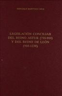 Legislación conciliar del Reino Astur (718-910) y del Reino de León (910-1230)