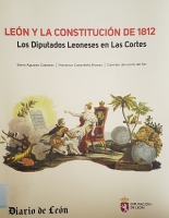 León y la Constitución de 1812. Los diputados leoneses en las Corte