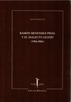 Ramón Menéndez Pidal y ''El dialecto leonés'' (1906-2006)