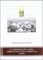 La toponimia de la zona arqueológica de las Médulas (León)