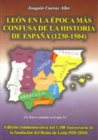 León en la época más confusa de la historia de España (1230-1504)