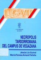 Necrópolis tardorromana del Campus de Vegazana y las producciones latericias de la Legio VII Gemina