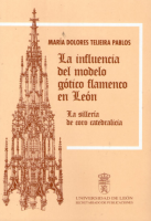 La influencia del modelo gótico flamenco en León: la sillería de coro catedralicia