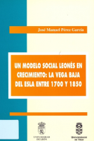 Un modelo social leonés en crecimiento: la Vega Baja del Esla entre 1700 y 1850