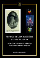 Artistas de León al rescate de Concha Espina. 2018-2020. Dos años de homenaje recorriendo nuestra geografía