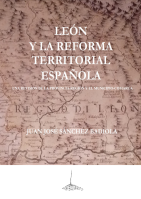 León y la reforma territorial española una revisión de la provincia-región y el municipio-comarca