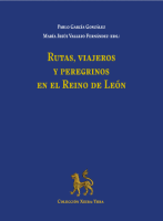 Rutas, viajeros y peregrinos en el Reino de León