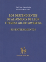 Los descendientes de Alfonso IX de León y Teresa Gil de Soverosa. Sus enterramientos