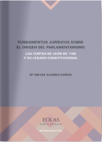 Fundamentos jurídicos sobre el origen del parlamentarismo. Las cortes de León de 1188 y su legado constitucional