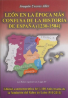 LEÓN EN LA ÉPOCA MÁS CONFUSA DE LA HISTORIA DE ESPAÑA, 1230-1504