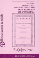 Historia del valeroso caballero Don Rodrigo de Peñadura: \"El Quijote leonés\"