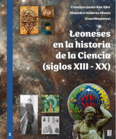 Leoneses en la historia de la Ciencia (siglos XIII-XX)