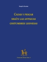Cazar y pescar según las antiguas costumbres leonesas